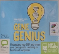 Gene Genius written by Dr Margaret Smith with Sue Williams performed by Dr Margaret Smith on MP3 CD (Unabridged)